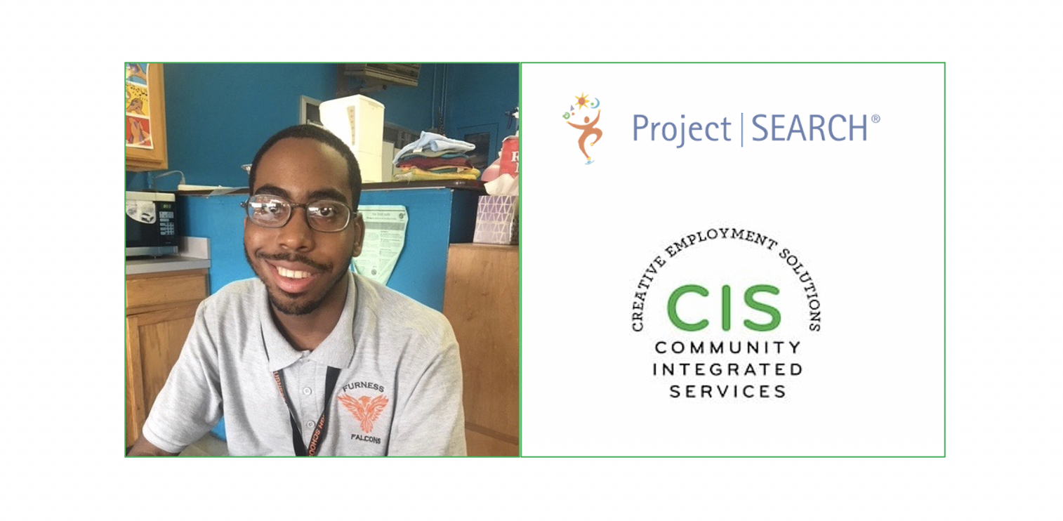 A graphic showing a young Black man in a grey polo and wearing glasses sits in a chair and smiling for the camera. Beside the photo is the Project SEARCH logo and the CIS logo, which says "Creative Employment SOlutions" in arcing text over CIS in big green letters